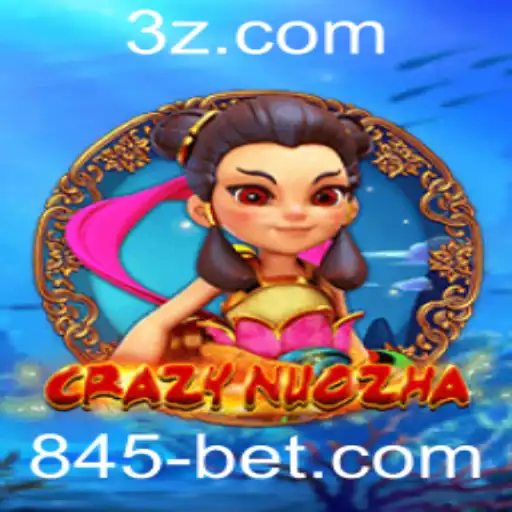 CrazyNuoZha: Mergulhando no Mundo Excitante do 845 Bet