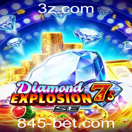 Descubra o Mundo Vibrante de DiamondExplosion7sSE e Como Apostar com 845 Bet