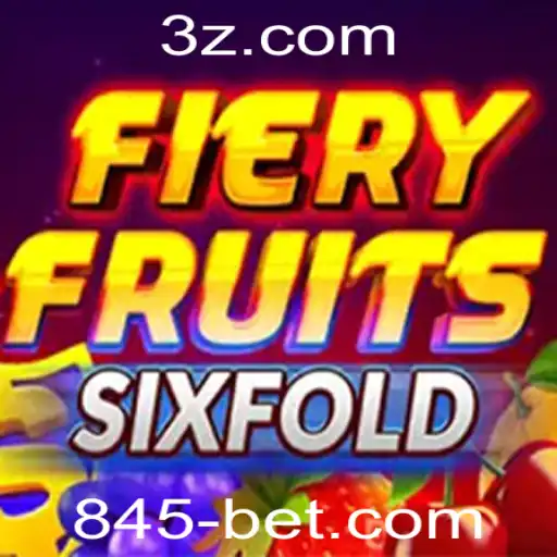 Explorando o Universo de FieryFruitsSixFold e a Chave 845 Bet
